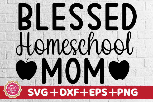 Blessed Homeschool Mom SVG: Crafts & Graphics Review