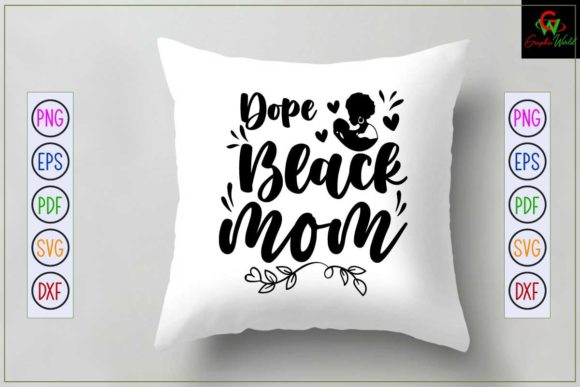 Dope Black Mom SVG: Graphics for Crafts & Blogs