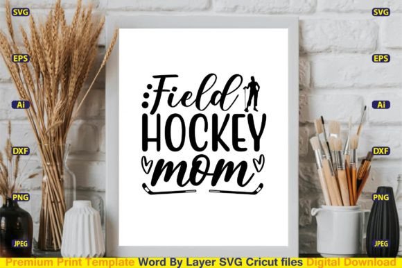 Field Hockey Mom SVG: Graphics for Crafts