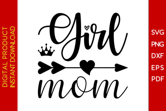 Girl Mom SVG Design Cutting File: Graphics for Crafts