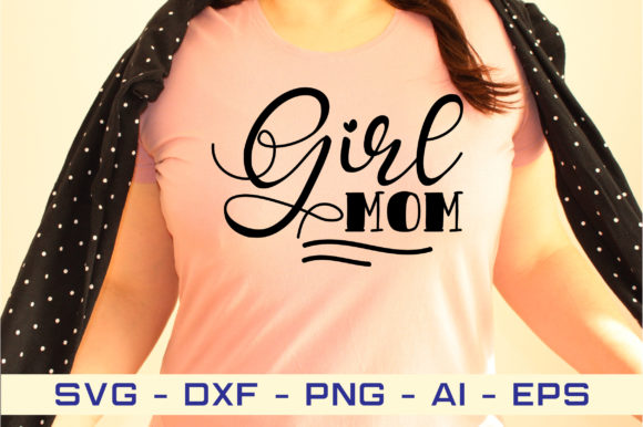 Girl Mom SVG: Modern Graphics for Crafts