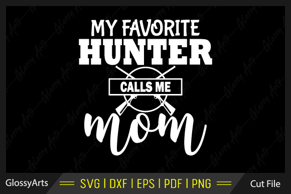 Hunter Mom SVG: Graphics for Crafts