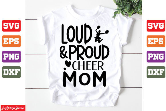 Loud and Proud Cheer Mom SVG: Graphics for Crafts