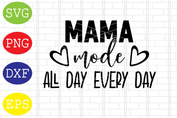Mama Mode SVG: Modern Graphics for Crafts