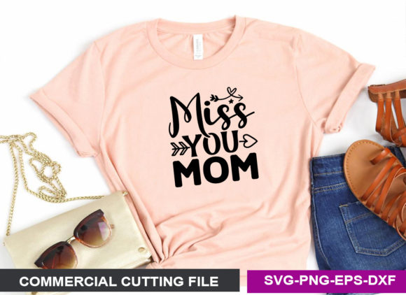 Miss You Mom SVG: Crafts & Graphics Review