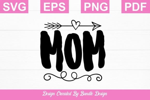 Mom SVG: Crafts & Graphics for Branding