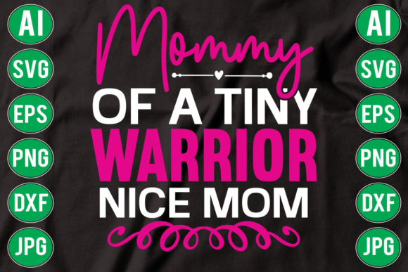 Mommy of a Tiny Warrior SVG: Crafts & Graphics