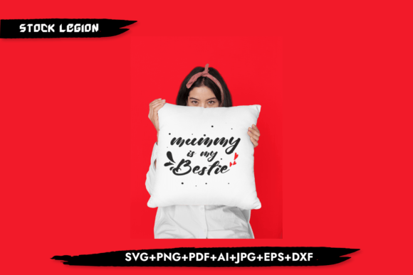 Mummy is My Best-Mom Svg: Crafts and Graphics Review