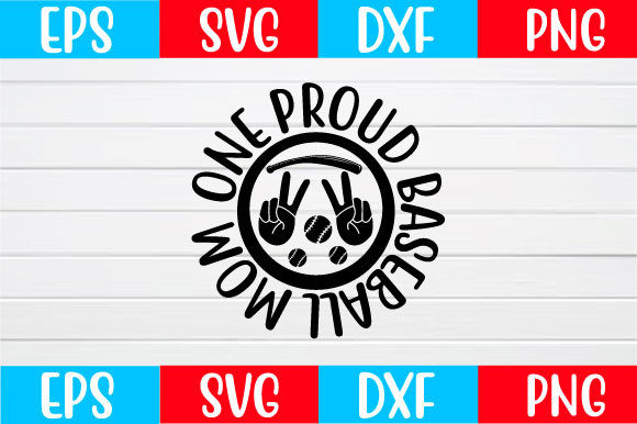 One Proud Baseball Mom Svg: Graphics for Crafts