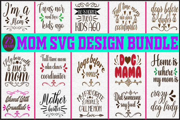 Review: 25 MOM SVG Design Bundle for Embroidery