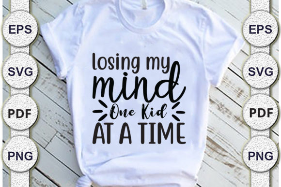 Review: Losing My Mind One Kid at a Time Mom Svg