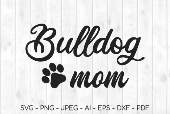 Reviewing the Bulldog Mom SVG for Embroidery