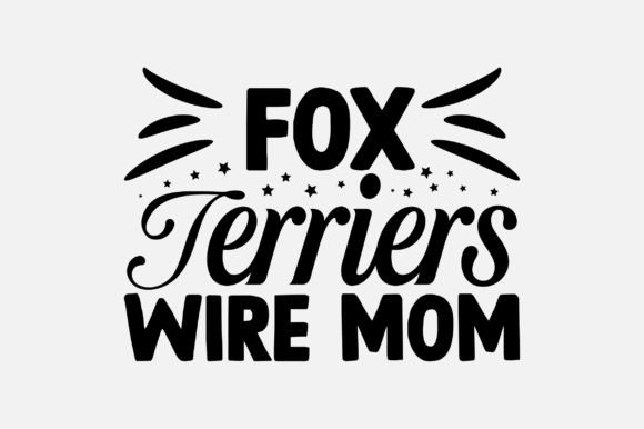 Reviewing the Fox Terriers Wire Mom SVG for Embroidery