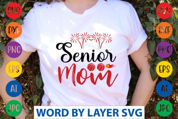 Senior Mom SVG: Crafts & Graphics