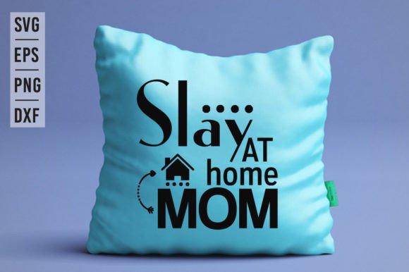 Slay at Home Mom SVG: A Designer’s Real-World Review