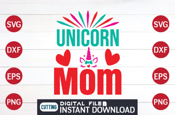 Unicorn Mom Svg: Graphics for Crafts